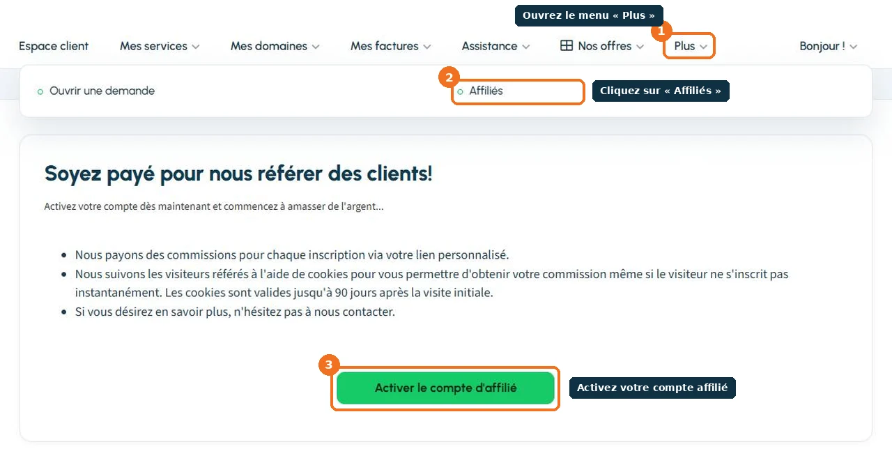 Espace client : menu Plus, puis Affiliés, puis Activer le compte d'affilié